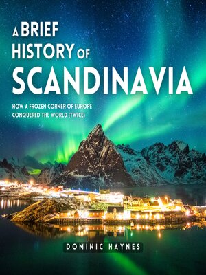 cover image of A Brief History of Scandinavia